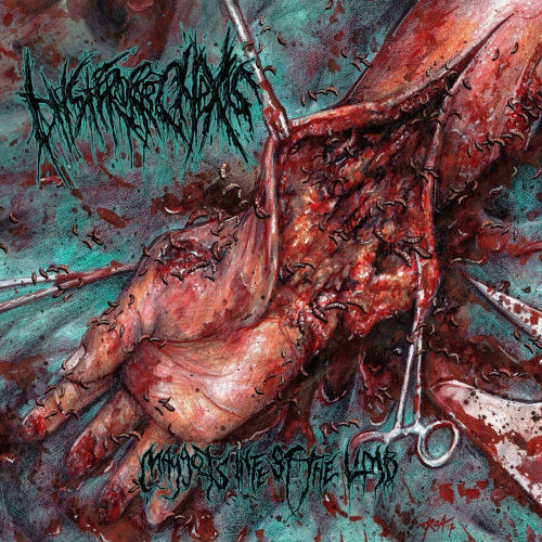 Hysterorrhexis : Maggots Infest the Limb
